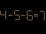 Thử tài IQ: Di chuyển một que diêm để 4-5-6=7 thành phép tính đúng