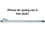 Netizen cảm thán cách Apple quảng cáo iPhone Air tại Hàn: 'Tinh tế đến đau lòng'