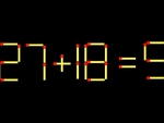 Thử tài IQ: Di chuyển một que diêm để 27+18=5 thành phép tính đúng
