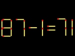 Thử tài IQ: Di chuyển một que diêm để 87-1=71 thành phép tính đúng