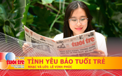 Bài hát 'Tình yêu Báo Tuổi Trẻ' của nhạc sĩ Lê Vinh Phúc