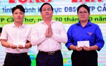 Tân sinh viên được tiếp sức đến trường không có suy nghĩ bỏ cuộc