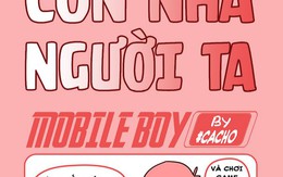 Mobile boy: Phỏng vấn 'Con nhà người ta''