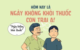 Ngày không khói thuốc mà ba cứ phì phèo vậy?