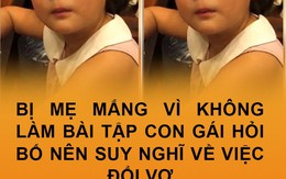 MXH dậy sóng với cô bé bị mẹ phạt vì đòi bố phải... đổi vợ!