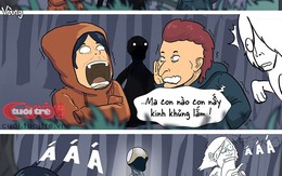 Ma cũng phải sợ... ma