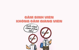 Sinh viên bị cấm hút thuốc nhưng phải 15 năm sau giảng viên mới bị cấm