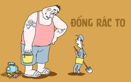 Đống rác này to quá, né đi cho lành!
