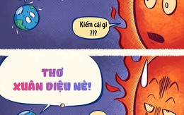 Bức xúc vì cái nóng mùa hè, Trái Đất bèn đọc thơ Xuân Diệu