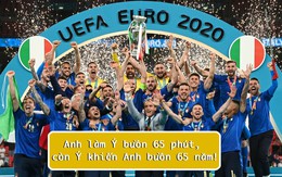 Vua Còm 12/7: 'Anh làm Ý buồn 65 phút, còn Ý khiến Anh buồn 65 năm'