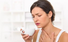 Khàn tiếng, tưởng chuyện nhỏ, hóa ra chuyện lớn!