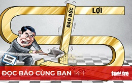 Đọc báo cùng bạn 14-1: Kiếm tiền bất chấp sớm nhận trái đắng