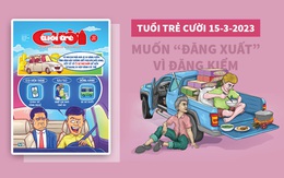 Tuổi Trẻ Cười số ra 15-3-2023: Muốn 'đăng xuất' vì đăng kiểm!