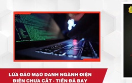 Lừa đảo mạo danh ngành điện - điện chưa cắt, tiền đã bay