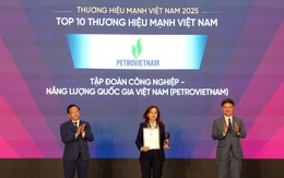 Petrovietnam dẫn đầu Top 10 Thương hiệu mạnh Việt Nam