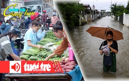 Điểm tin 18h: Người dân co kéo chi tiêu với mặt bằng giá mới; Cuộc sống đảo lộn vì bão Matmo