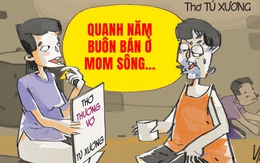 'Quanh năm buôn bán ở mom sông' mà không nuôi nổi hai con?