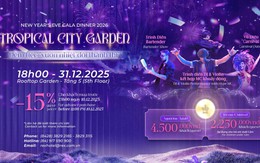 ‘Tropical City Garden’ - Đêm tiệc giao thừa chào 2026 đầy cảm hứng tại Rex