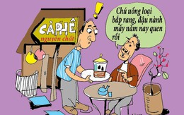 Chú uống cà phê bắp rang, đậu nành quen rồi