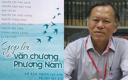 Ai có hiểu biết và thích văn chương phương Nam thì người ấy luôn có đầu óc rộng mở