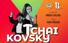 Đêm nhạc với những kiệt tác bất hủ của Tchaikovsky