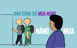 Dân công sở đa nhân cách trong hai mùa mưa nắng