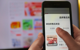 Nhiều nền tảng thương mại điện tử Trung Quốc sắp khai tử chính sách 'chỉ hoàn tiền'