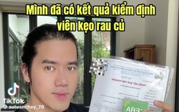TikToker 'Sư tử ăn chay', người đầu tiên mang kẹo Kera kiểm định: Liên quan sức khỏe phải nói đúng!
