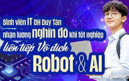Sinh viên IT ĐH Duy Tân nhận lương nghìn đô khi tốt nghiệp, liên tiếp vô địch Robot và AI