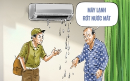Máy lạnh 'rớt nước mắt' đầu mùa hạ