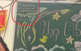 Ảnh vui 27-5: Cô giáo gửi lời nhắn nhủ phụ huynh khi đi họp về