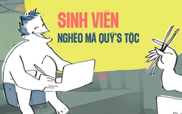 Sinh viên nghèo mà vẫn 'quý tộc'