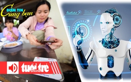 Điểm tin 18h: 'Quẳng gánh lo đi' cho hộ kinh doanh; Nền kinh tế AI Việt Nam sẽ đạt 130 tỉ USD