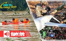 Điểm tin 8h: Dầm mình trong mưa hỗ trợ người dân vùng ngập; Drone Ukraine lại tấn công Matxcơva