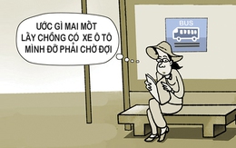 Cô gái mơ lấy chồng đi ô tô để đỡ phải chờ đợi mệt mỏi