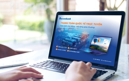 Sacombank tối ưu thanh toán quốc tế trực tuyến