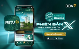 BIDV SmartBanking phiên bản X - dấu ấn tiên phong