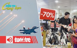Điểm tin 18h: Trực thăng kéo cờ trên bầu trời thủ đô; Nghỉ lễ săn hàng giảm giá