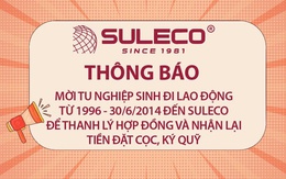 SULECO mời tu nghiệp sinh đến thanh lý hợp đồng và nhận lại tiền cọc