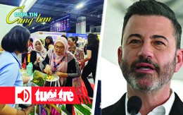 Điểm tin 18h: Doanh nghiệp chinh phục thị trường Halal; Show của Jimmy Kimmel bị cấm sóng