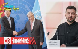 Điểm tin 8h: Tổng thư ký LHQ sắp đến Việt Nam; Ông Zelensky nói về thời điểm 'rời nhiệm sở'