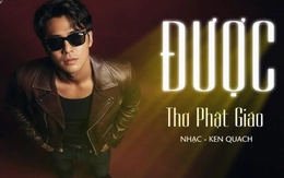 Người thật đứng sau ca khúc 'Được' gây sốt với câu 'Sống một kiếp người, bình an là được'