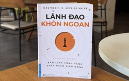 Lãnh đạo khôn ngoan: Khi nhận ra sự ngu ngốc của bản thân