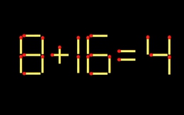 Thử tài IQ: Di chuyển một que diêm để 8+16=4 thành phép tính đúng